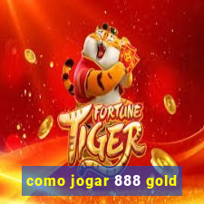 como jogar 888 gold